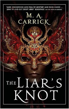 The Liar's Knot: Rook and Rose, Book Two